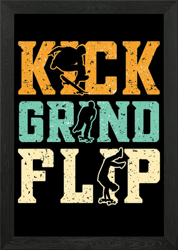 Kick grind flip - grind,